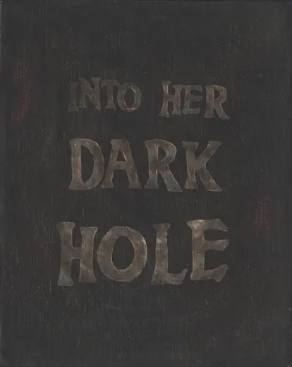 Into Her Dark Hole